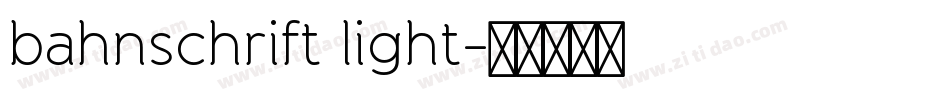 bahnschrift light字体转换